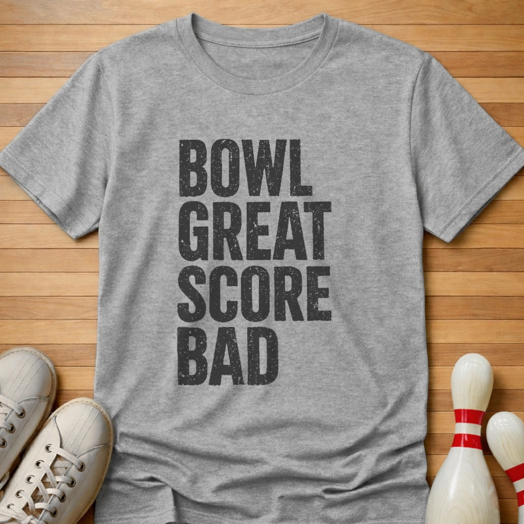 Bowl Great T-Shirt Gift For Bowlers