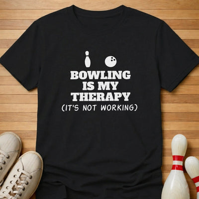 It Doesn't Work T-Shirt Gift For Bowlers