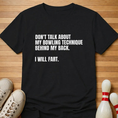 Don't Talk About It T-Shirt Gift For Bowlers