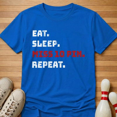 Miss 10 Pin Repeat T-Shirt Gift For Bowlers