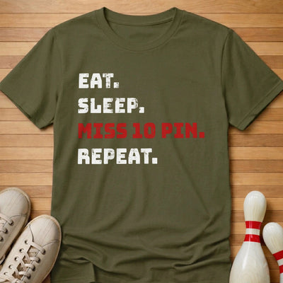 Miss 10 Pin Repeat T-Shirt Gift For Bowlers