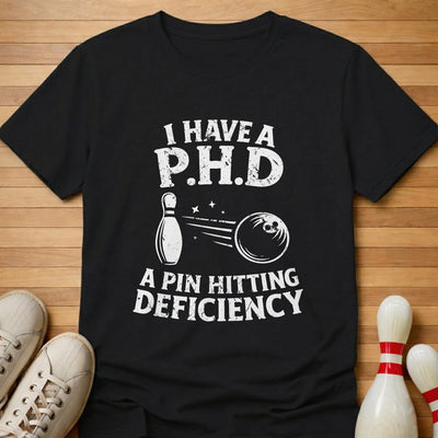 Pin Hitting Deficiency T-Shirt Gift For Bowlers