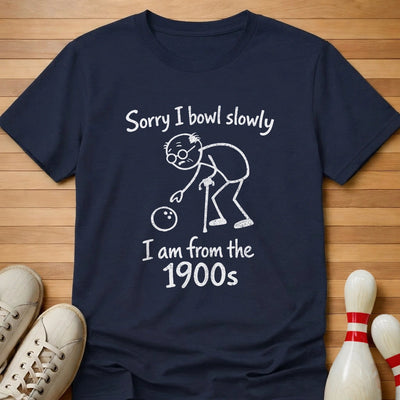 I'm From The 1900s T-Shirt Gift For Bowlers