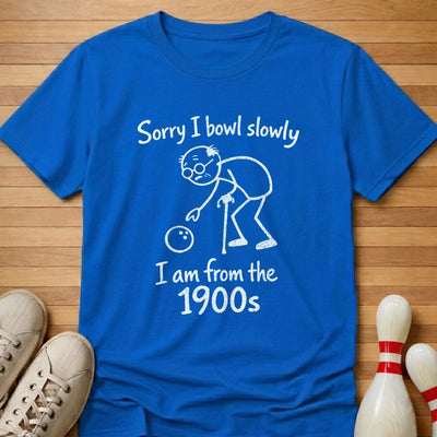 I'm From The 1900s T-Shirt Gift For Bowlers