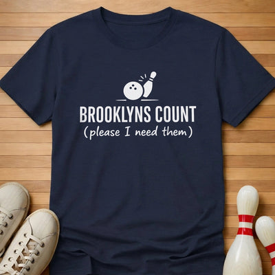 I Need Them T-Shirt Gift For Bowlers