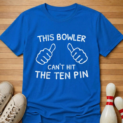 This Bowler Cannot T-Shirt Gift For Bowlers