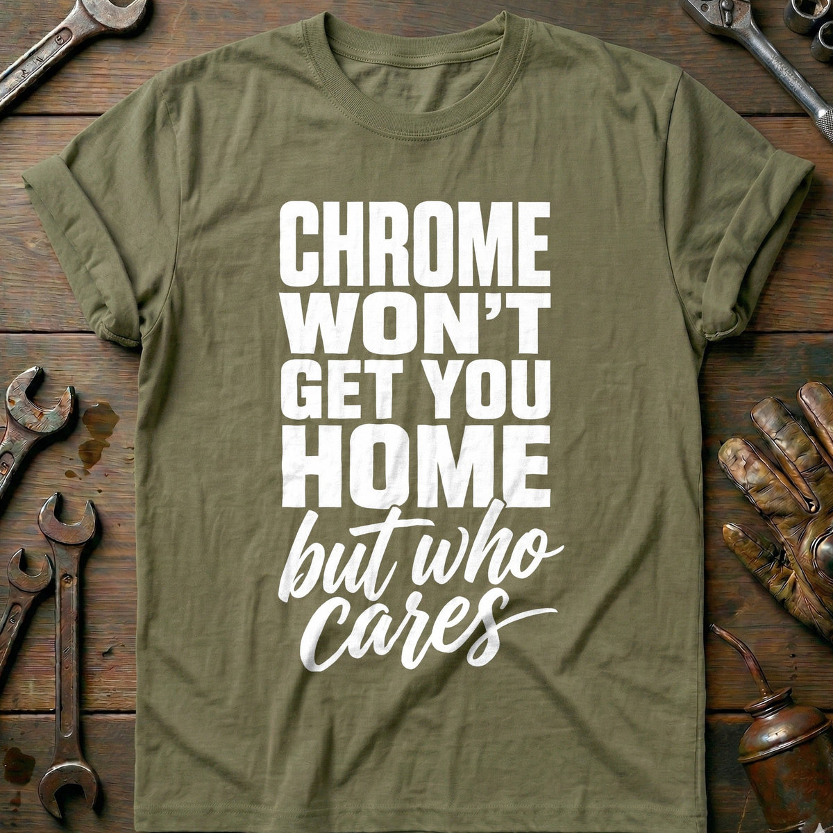 Chrome Who Cares Motorcycle T-Shirt US Gift For Biker
