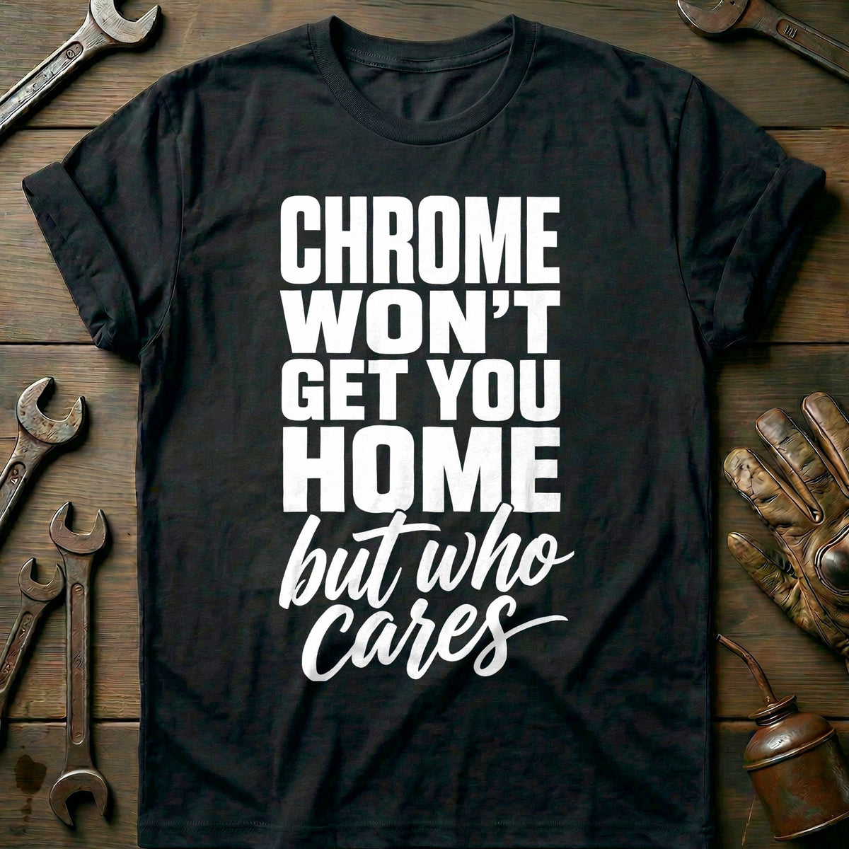 Chrome Who Cares Motorcycle T-Shirt GC Gift For Biker