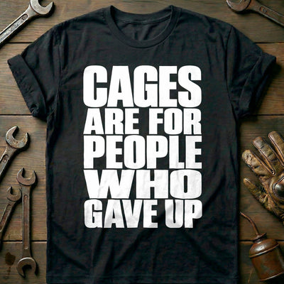 Cages Gave Up Motorcycle T-Shirt EU Gift For Biker