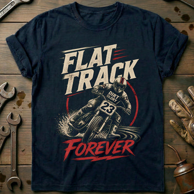 Flat Track Forever Motorcycle T-Shirt EU Gift For Biker