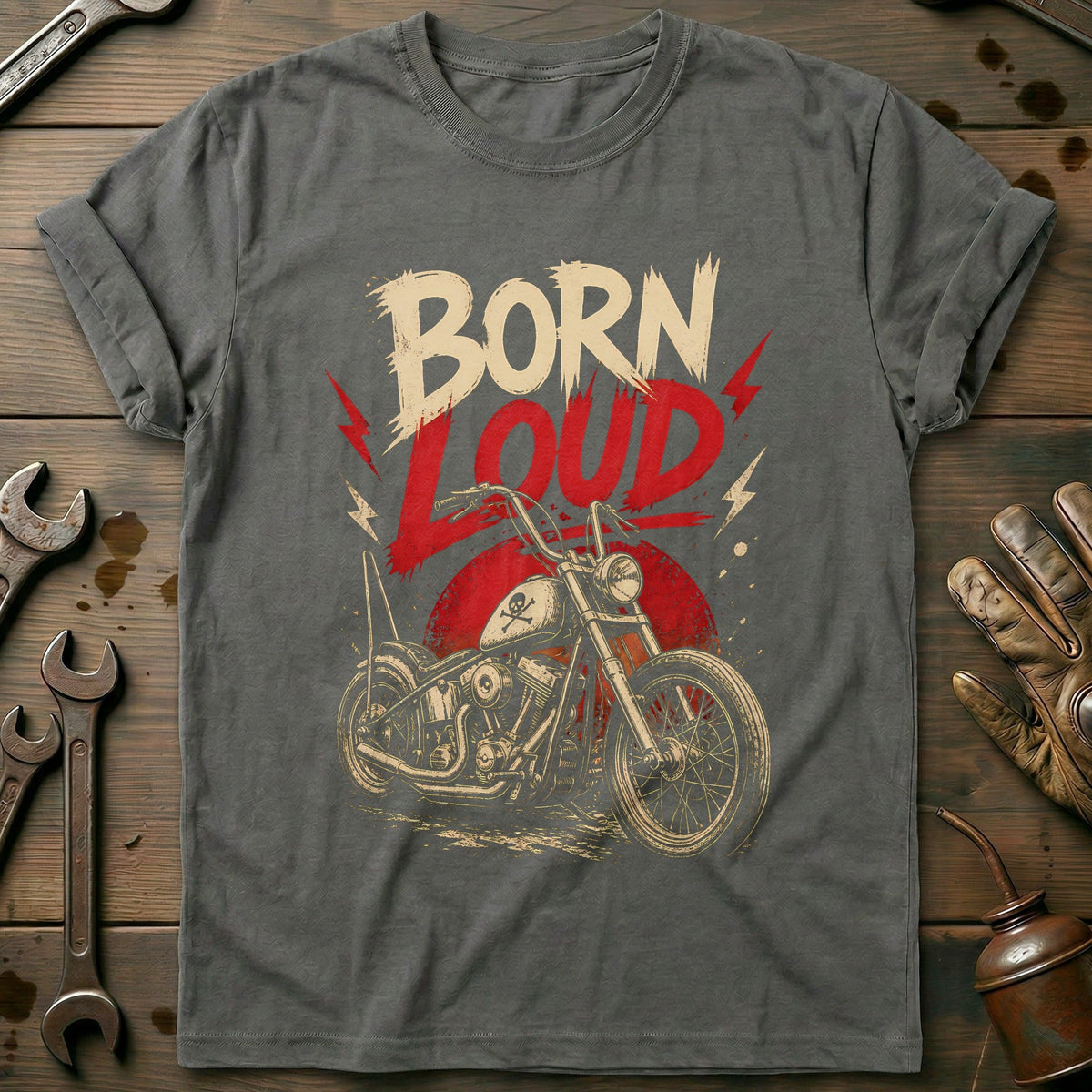 Born Loud Grunge Motorcycle T-Shirt EU Gift For Biker