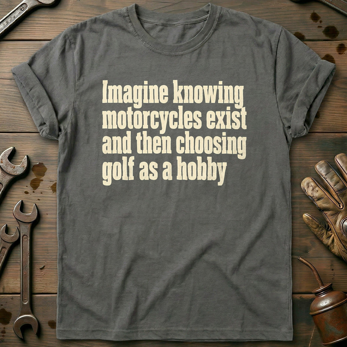 Choosing Golf as a Hobby Motorcycle T-Shirt US Gift For Biker
