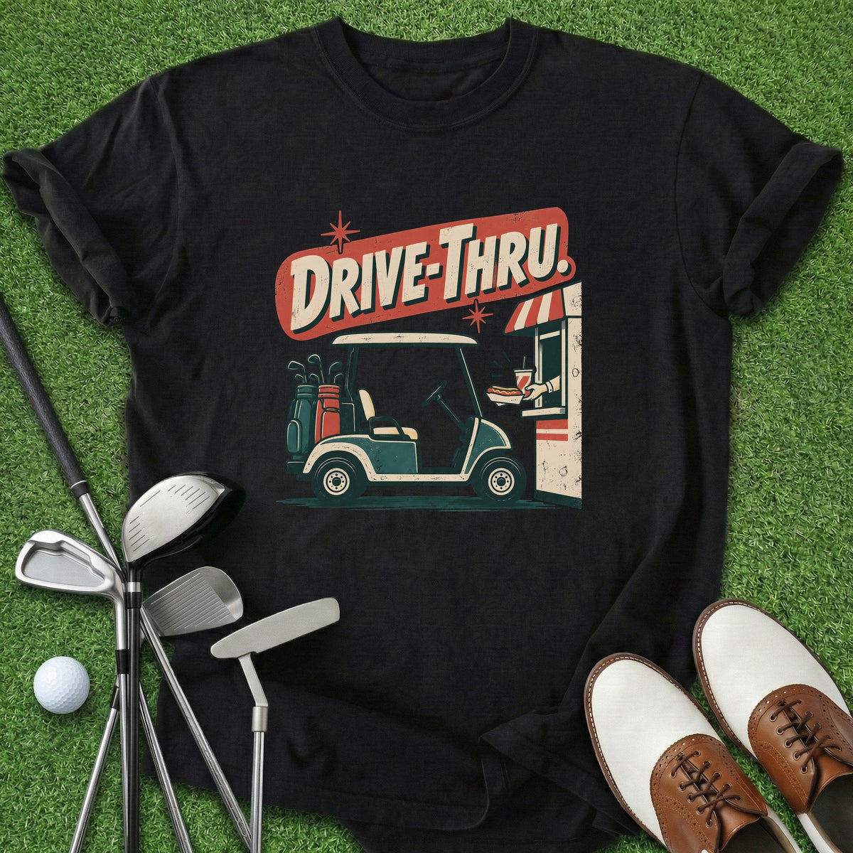Drive-Thru T-Shirt Gift For Golfer