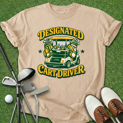 Designated Cart Driver T-Shirt Gift For Golfer