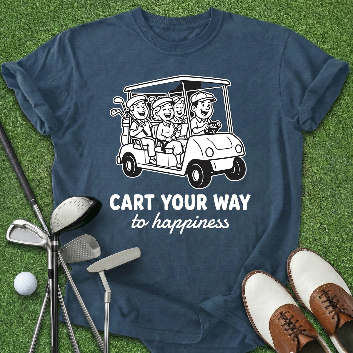 Cart Happiness T-Shirt Gift For Golfer