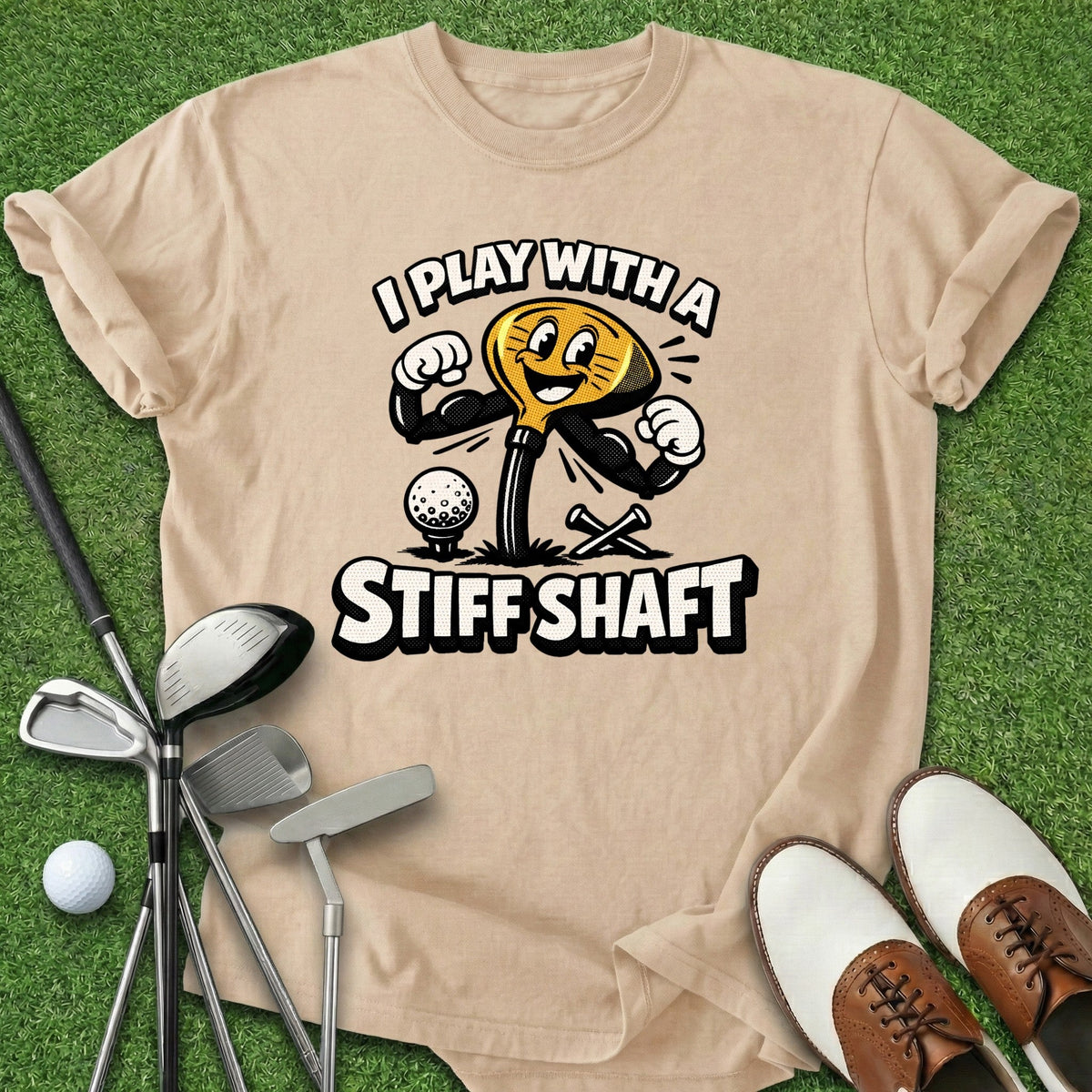 Stiff Shaft T-Shirt Gift For Golfer