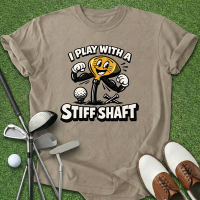Stiff Shaft T-Shirt Gift For Golfer