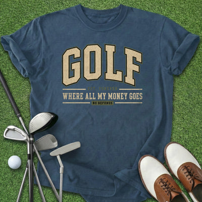 All My Money T-Shirt Gift For Golfer