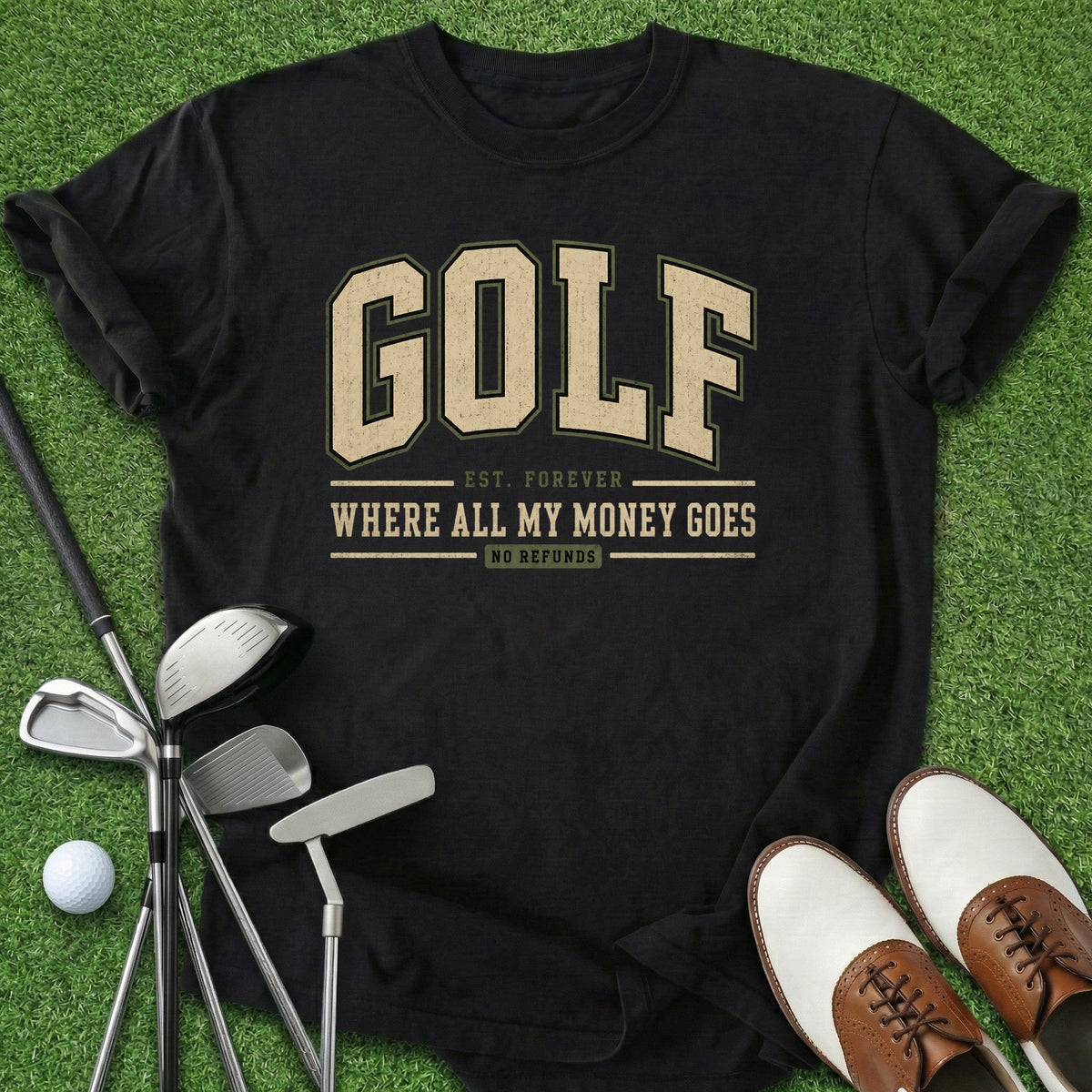 All My Money T-Shirt Gift For Golfer