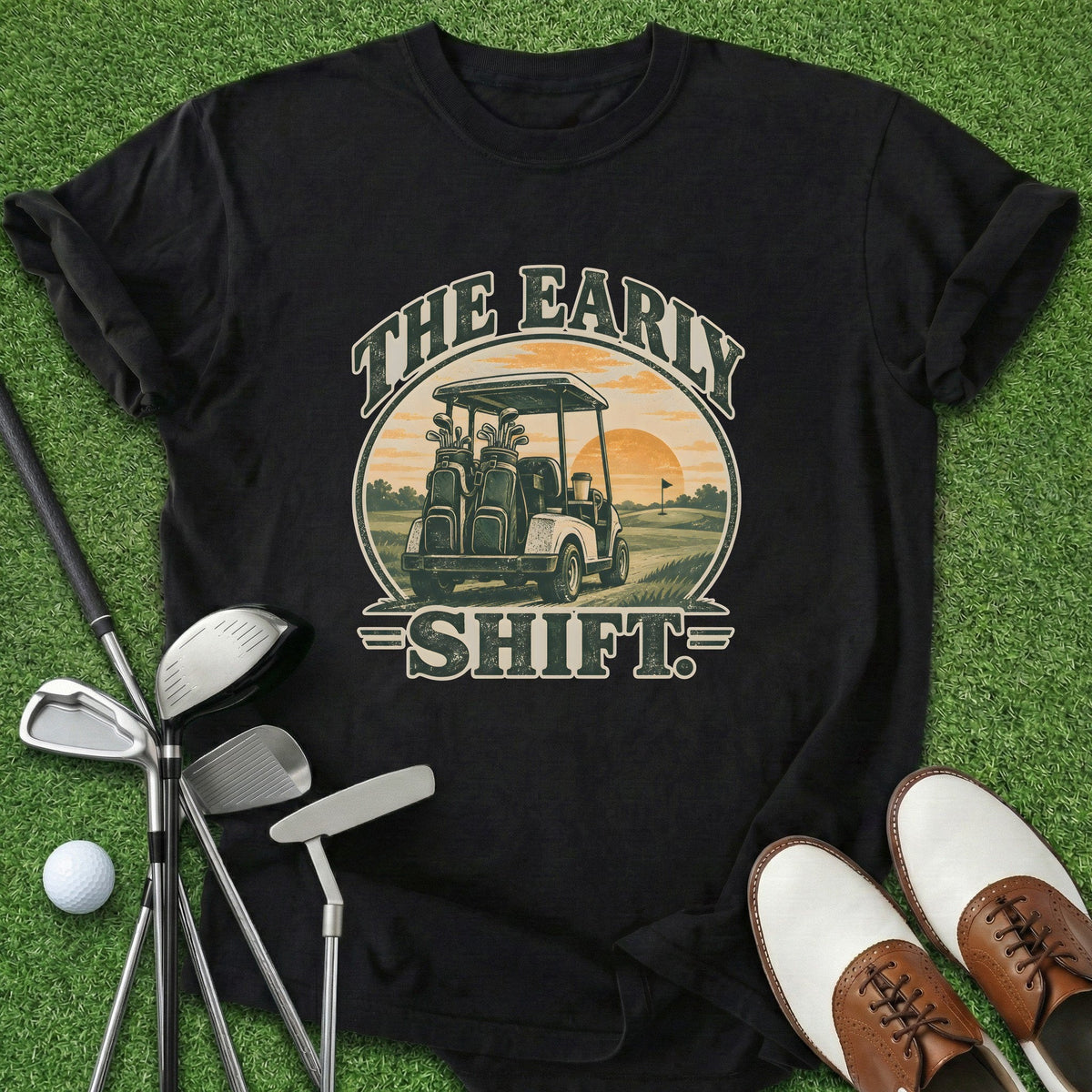 Early Shift T-Shirt Gift For Golfer