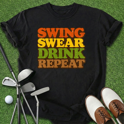 Swing Swear Drink T-Shirt Gift For Golfer
