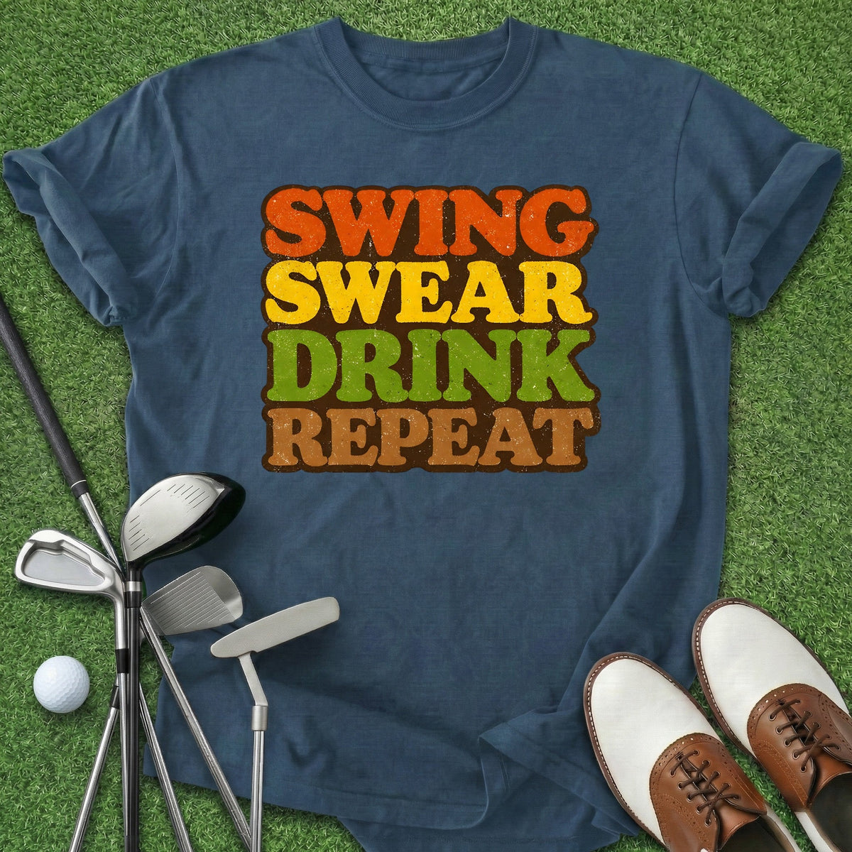 Swing Swear Drink T-Shirt Gift For Golfer