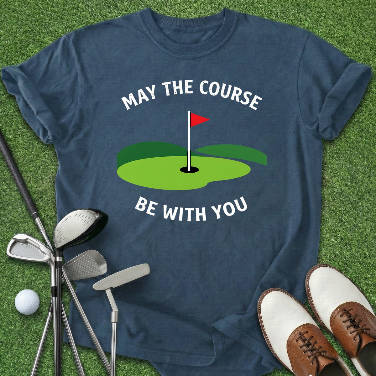May The Course T-Shirt Gift For Golfer