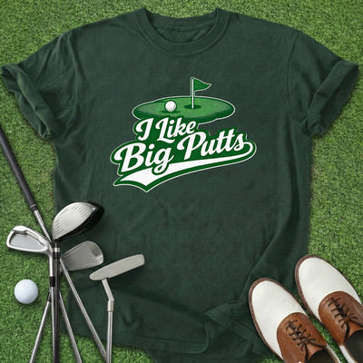 I Like Big Putts T-Shirt Gift For Golfer