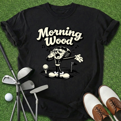 Morning Wood T-Shirt Gift For Golfer