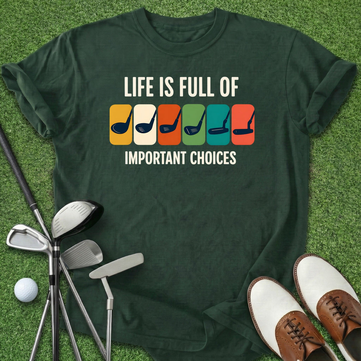 Important Choices T-Shirt Gift For Golfer