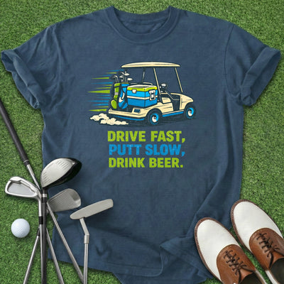 Drive Putt Drink T-Shirt Gift For Golfer