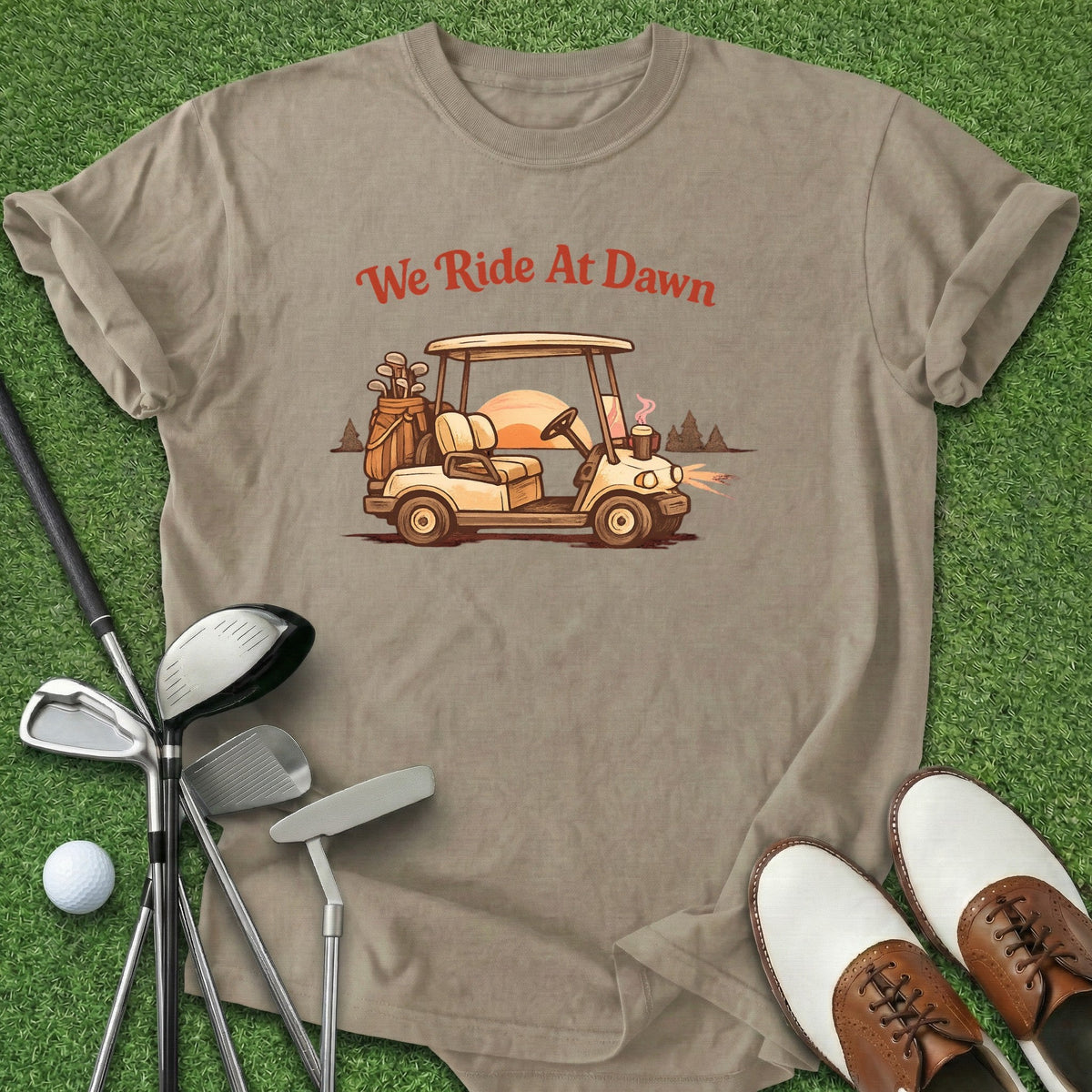 Ride At Dawn T-Shirt Gift For Golfer