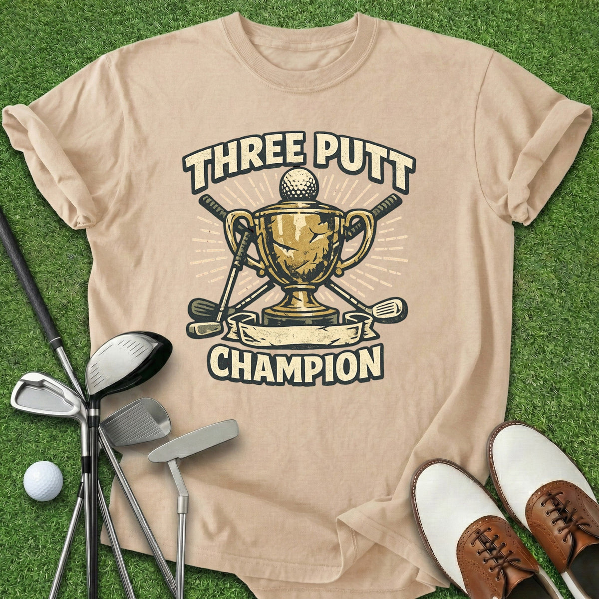 Three Putt Champion T-Shirt Gift For Golfer
