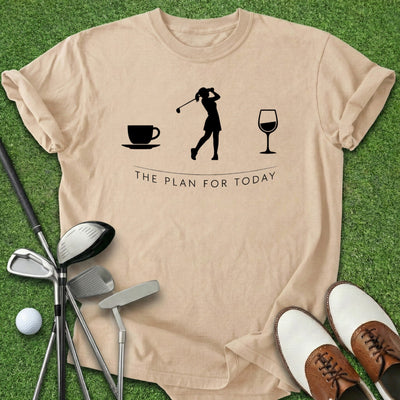 Plan For Today T-Shirt Gift For Golfer