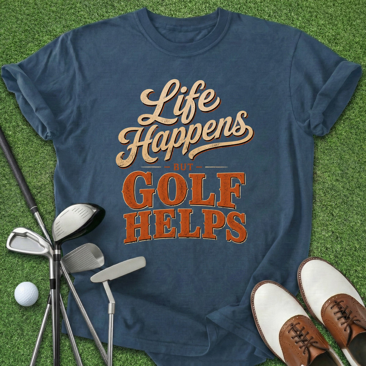 Golf Helps T-Shirt Gift For Golfer