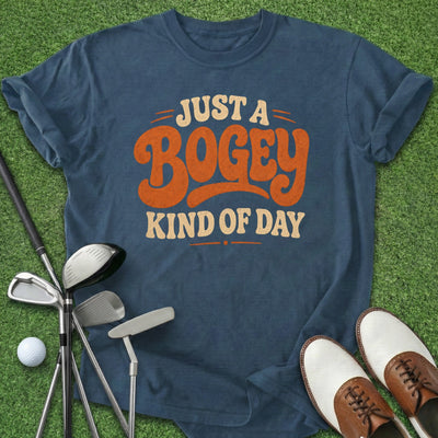 Bogey Kind Of Day T-Shirt Gift For Golfer