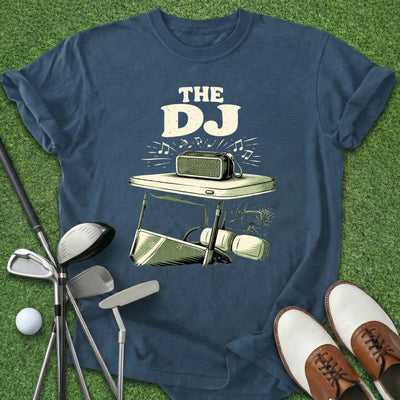 The DJ T-Shirt Gift For Golfer