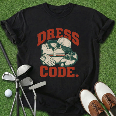 Dress Code T-Shirt Gift For Golfer