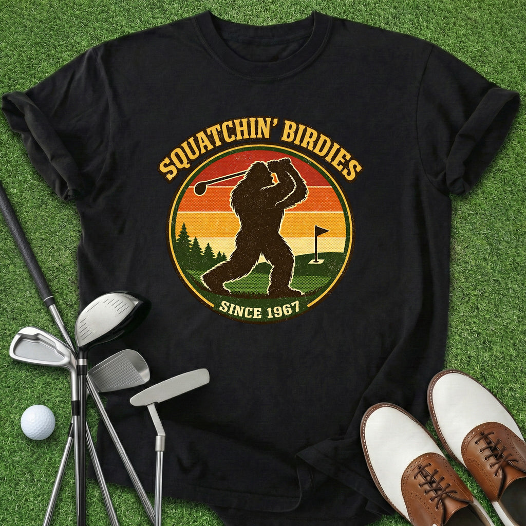 Squatchin' Birdies T-Shirt Gift For Golfer