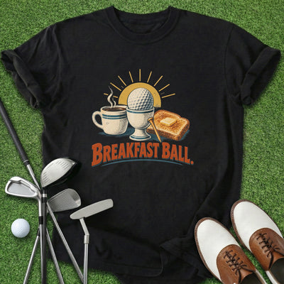 Breakfast Ball T-Shirt Gift For Golfer