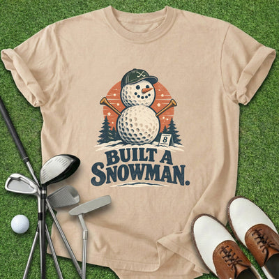 Built A Snowman T-Shirt Gift For Golfer