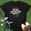 Counting That T-Shirt Gift For Golfer