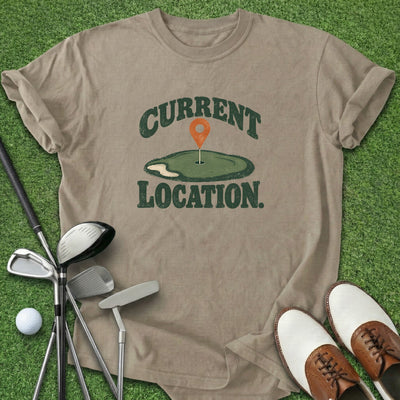 Current Location T-Shirt Gift For Golfer