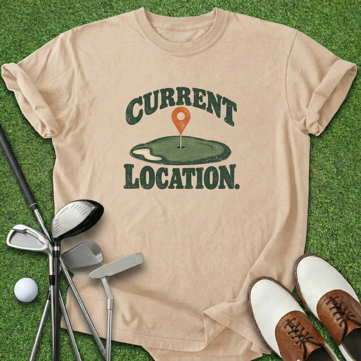 Current Location T-Shirt Gift For Golfer