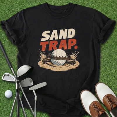 Sand Trap T-Shirt Gift For Golfer