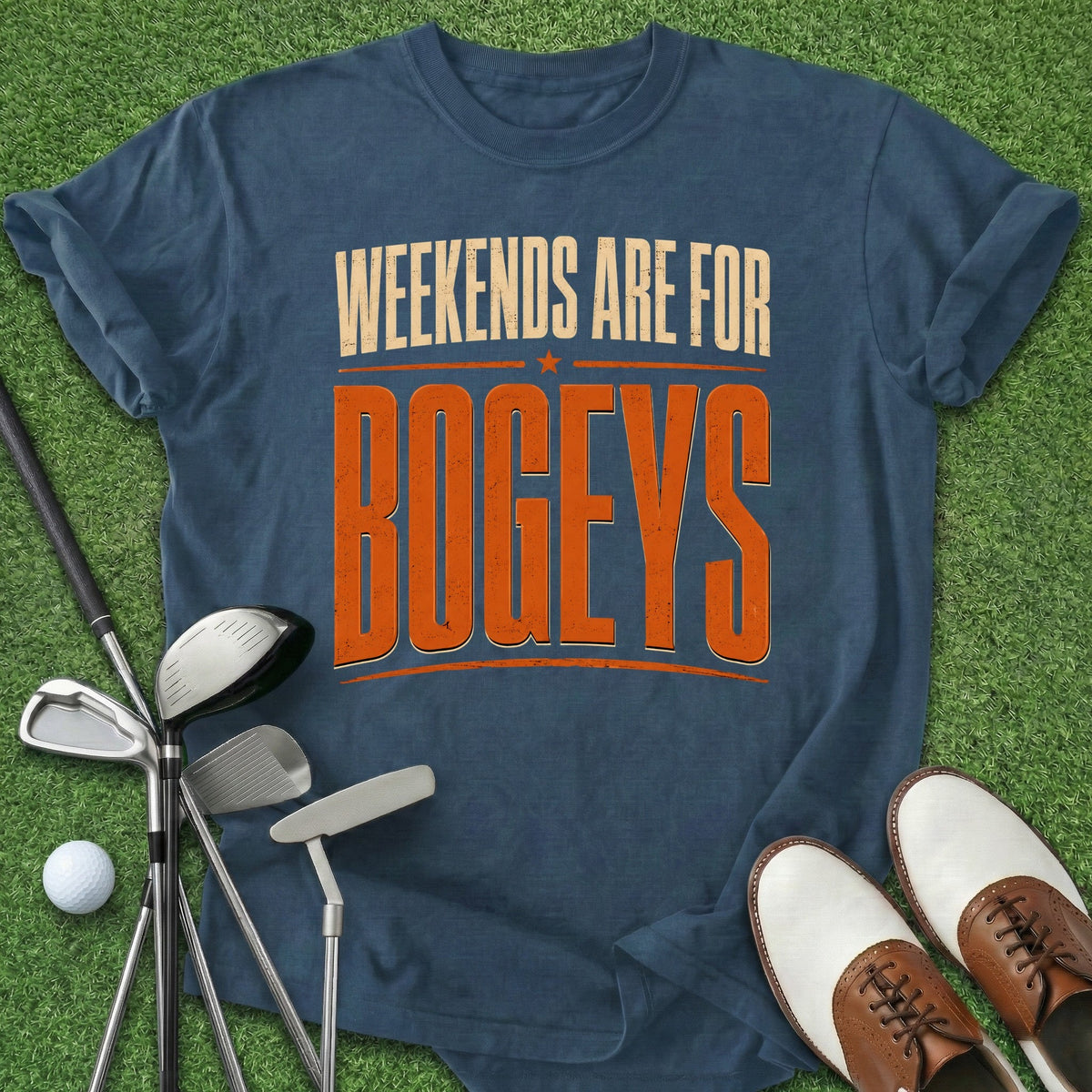 Weekends For Bogeys T-Shirt Gift For Golfer