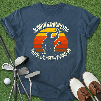 Golfing Problem T-Shirt Gift For Golfer
