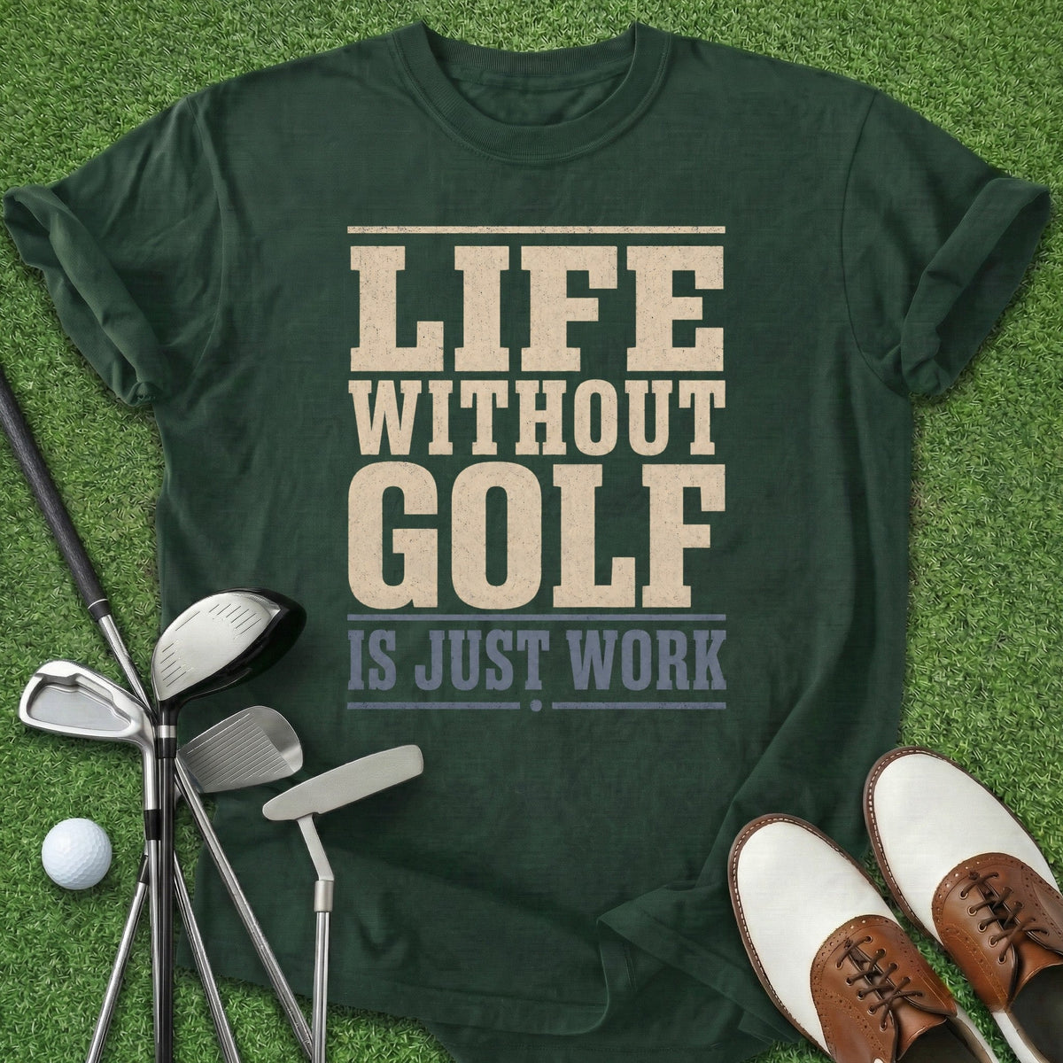 Life Without Golf T-Shirt Gift For Golfer