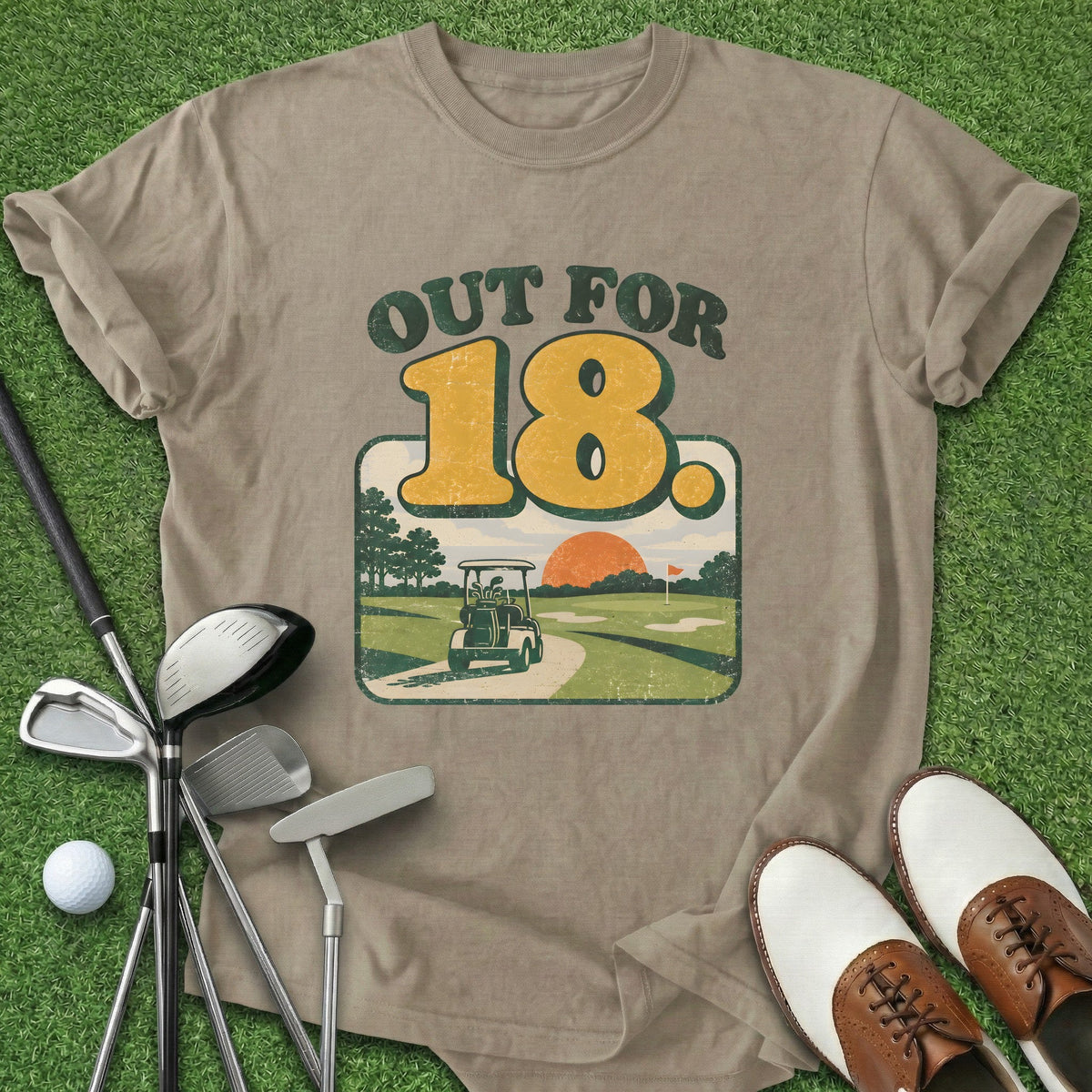 Out For 18 T-Shirt Gift For Golfer