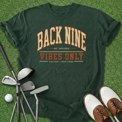 Back Nine Vibes T-Shirt Gift For Golfer